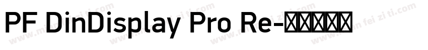 PF DinDisplay Pro Re字体转换